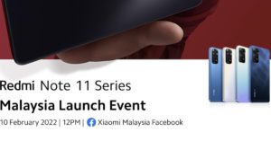 Xiaomi Redmi Note 11 Series akan dilancarkan di Malaysia pada 10 Februari ini 2