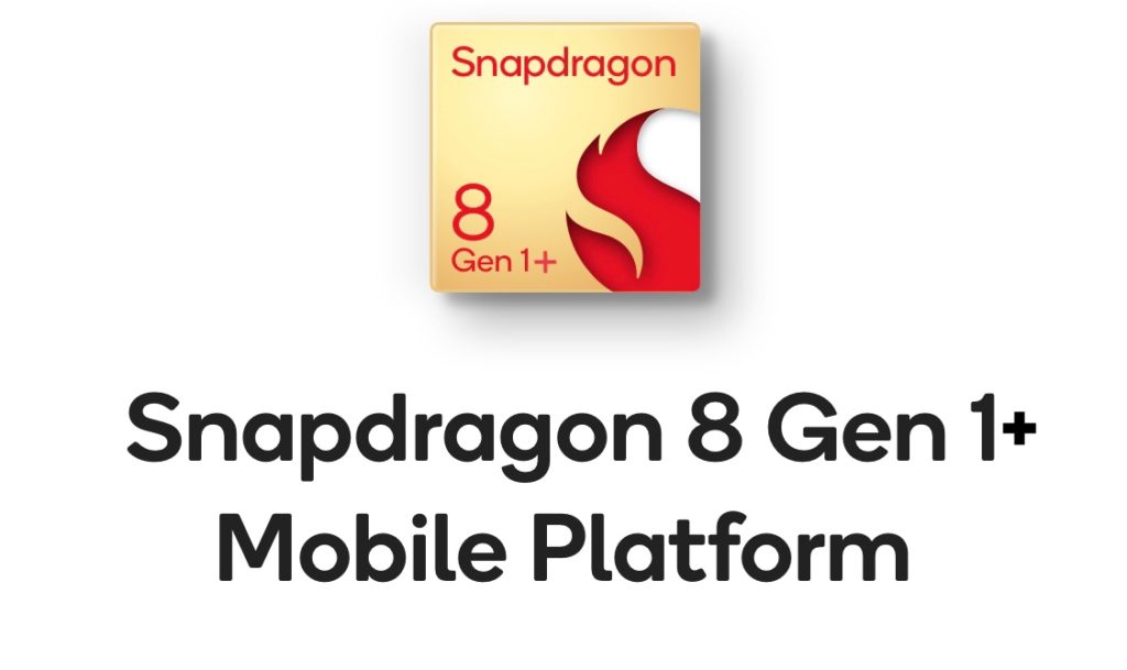 Snapdragon 8 Gen 1+