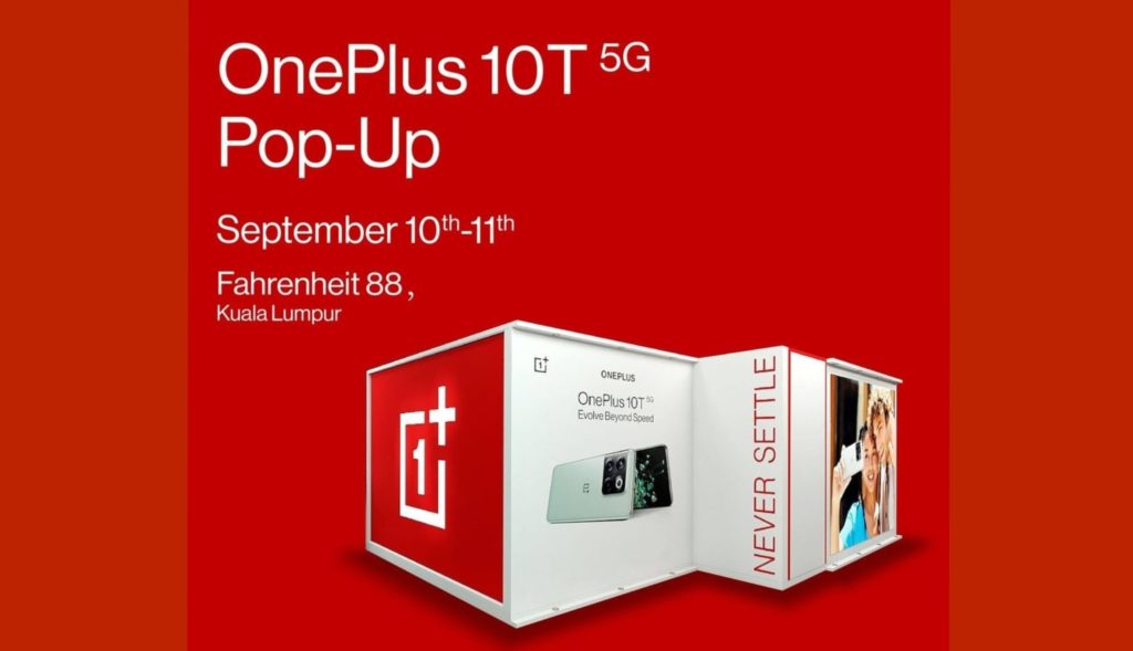 Acara pop-up OnePlus 10T 5G akan berlangsung di Malaysia pada 10-11 September ini 1