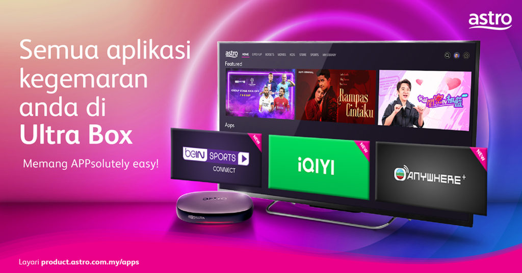 Aplikasi beIN SPORTS CONNECT, iQIYI dan TVBAnywhere+ kini di Astro Ultra Box 1