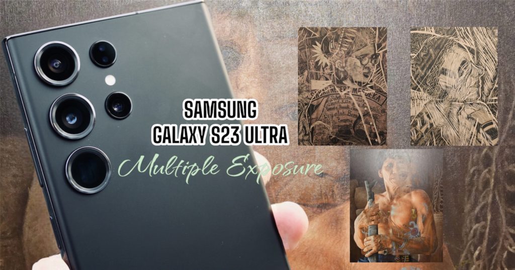 Fotografi Multiple Exposure dengan Expert RAW pada Samsung Galaxy S23 Ultra - hasil luar biasa 1