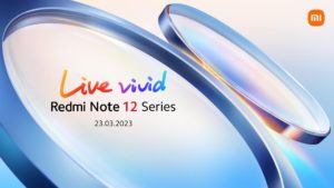 Xiaomi Redmi Note 12 Series akan dilancarkan untuk pasaran global pada 23 Mac ini 2