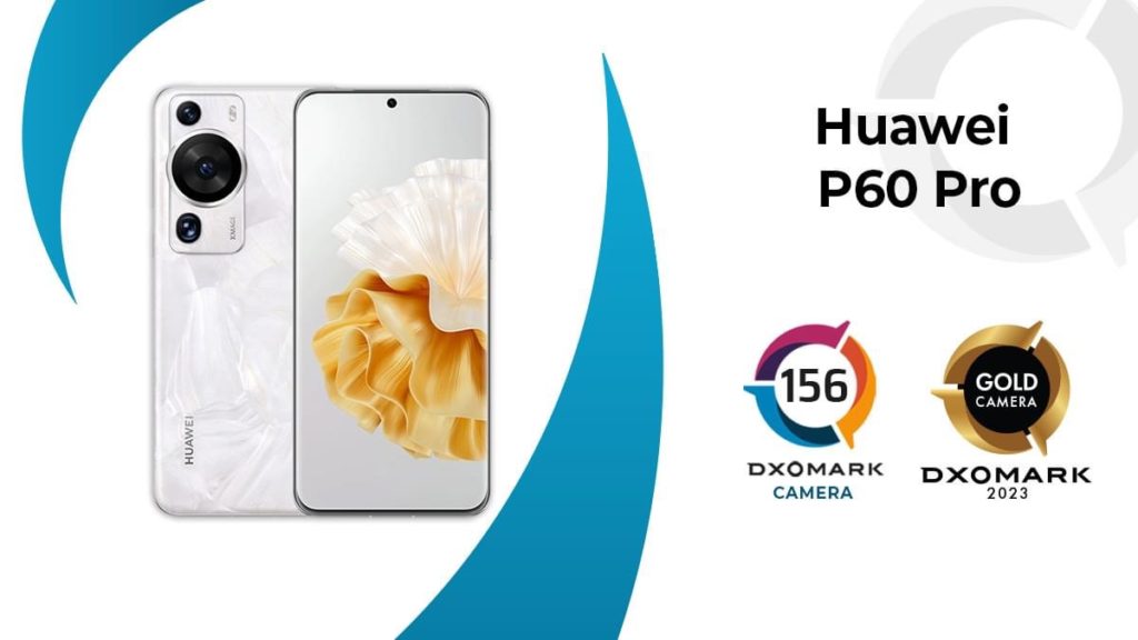 HUAWEI P60 Pro peroleh 156 mata di ujian kamera DxOMark 1