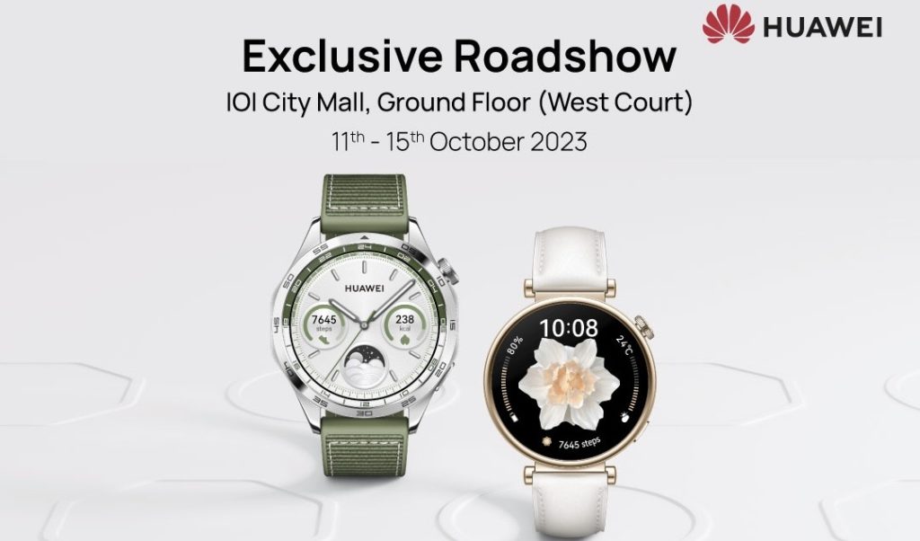 HUAWEI bakal mengadakan roadshow eksklusif Watch GT 4 di IOI City Mall hujung minggu ini 1