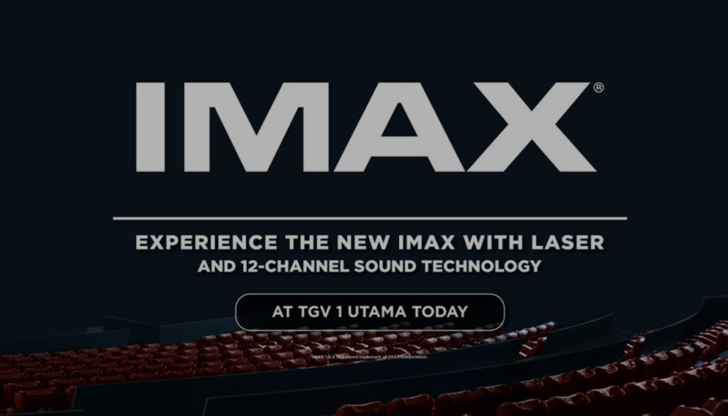 TGV 1 UTAMA kini dinaik taraf dengan teknologi IMAX Laser dan Teknologi Bunyi 12 Saluran 3