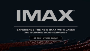 TGV 1 UTAMA kini dinaik taraf dengan teknologi IMAX Laser dan Teknologi Bunyi 12 Saluran 4