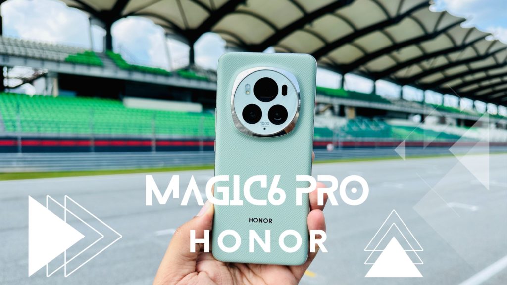 ULASAN : HONOR Magic6 Pro - Magic terbaru HONOR yang patut diberi perhatian 1