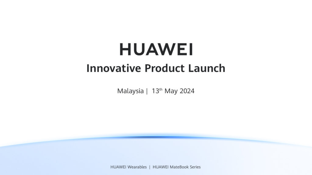 HUAWEI akan lancar produk baharu di Malaysia pada 13 Mei ini 15