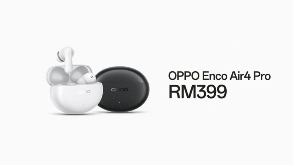OPPO Enco Air4 Pro kini rasmi di Malaysia pada harga RM 399 sahaja 5