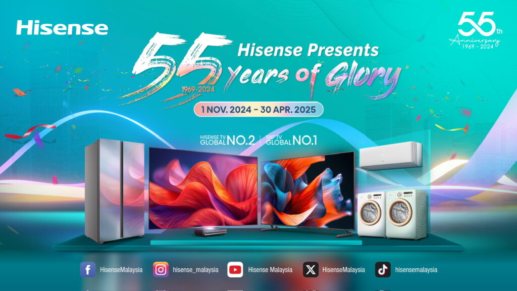 Hisense raikan ulang tahun ke-55 dengan promosi menarik dan cabutan bertuah bernilai sehingga RM 258K 2