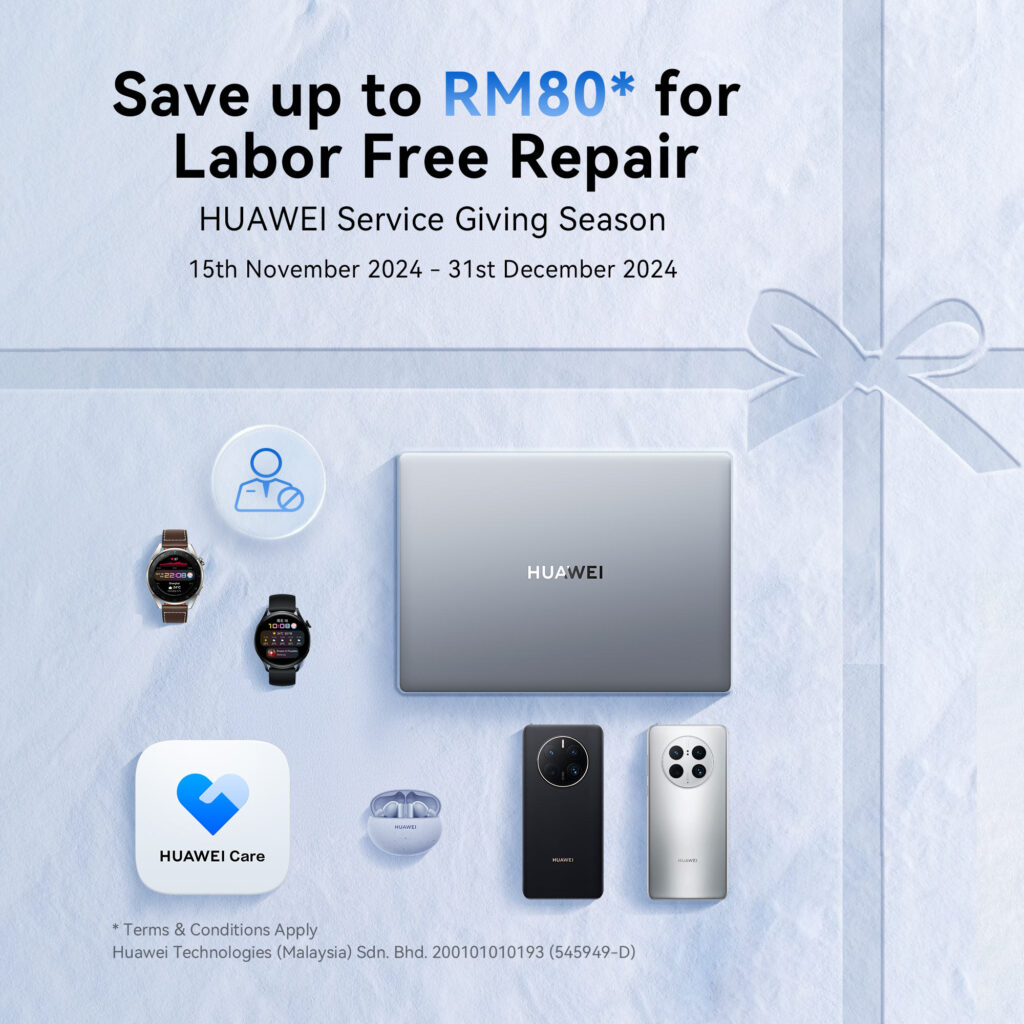 Baiki & Perbaharui Peranti HUAWEI serta Nikmati Ganjaran menarik pada kempen HUAWEI Service Giving Season sehingga 31 Disember ini  3