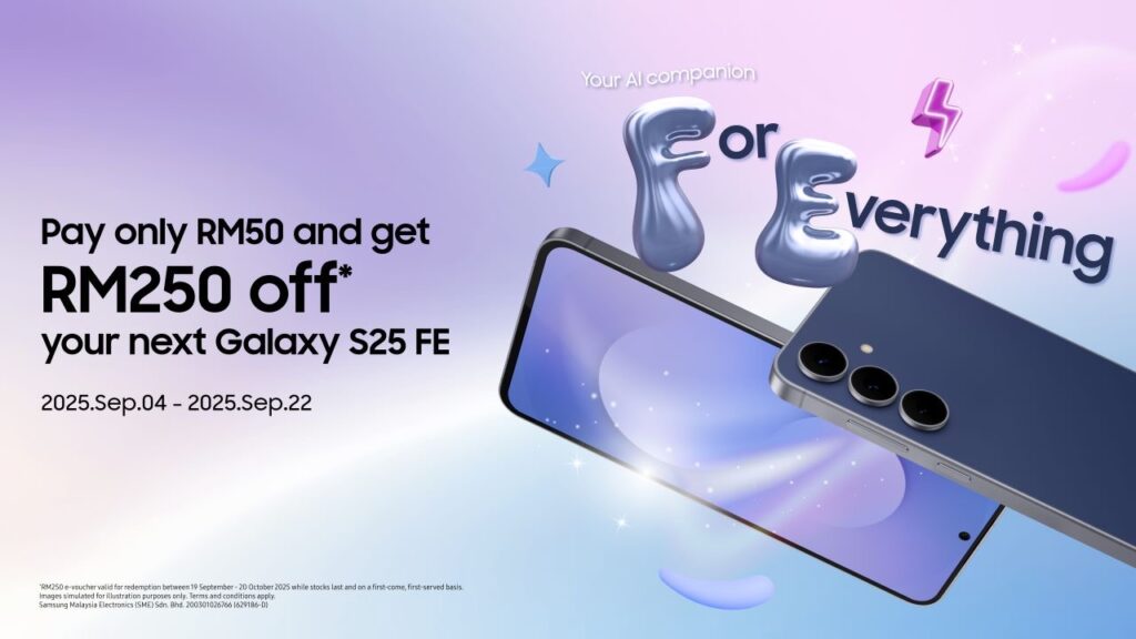 Baucar Samsung Reservation+ kini dijual pada harga RM 50 untuk potongan RM 250 bagi Galaxy S25 FE dan Tab S11 Series 1