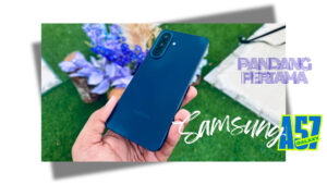 Pandang Pertama : Samsung Galaxy A57 5G - Nightography Lebih Hidup, Rekaan Lebih Premium 15